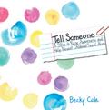 Tell Someone