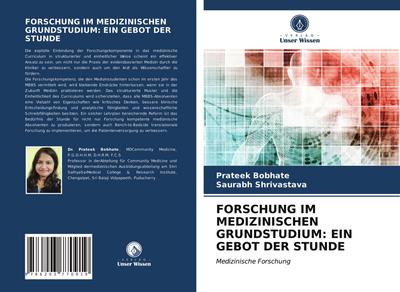 FORSCHUNG IM MEDIZINISCHEN GRUNDSTUDIUM: EIN GEBOT DER STUNDE
