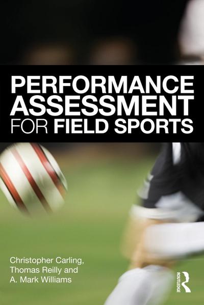 Performance Assessment for Field Sports