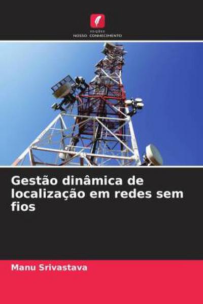 Gestão dinâmica de localização em redes sem fios