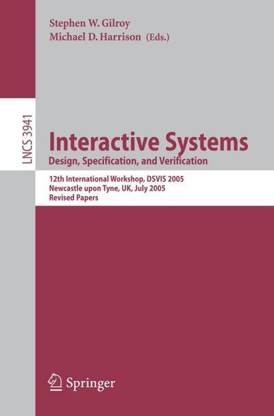Interactive Systems. Design Specification, and Verification