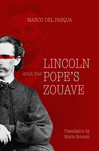 Lincoln and the Pope’s Zouve