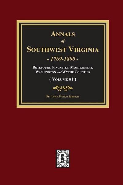 Annals of Southwest Virginia - Volume #1