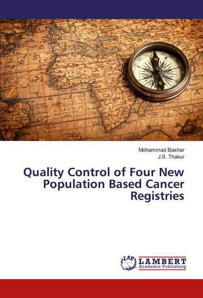 Quality Control of Four New Population Based Cancer Registries