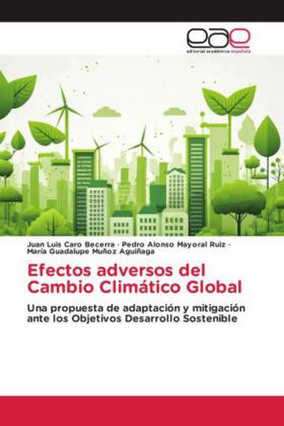 Efectos adversos del Cambio Climático Global