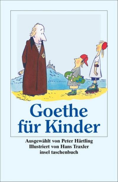 Goethe für Kinder ’Ich bin so guter Dinge’