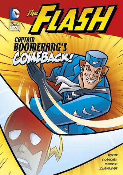 The Flash: Captain Boomerang’s Comeback!