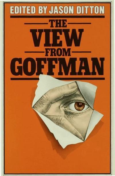 The View from Goffman