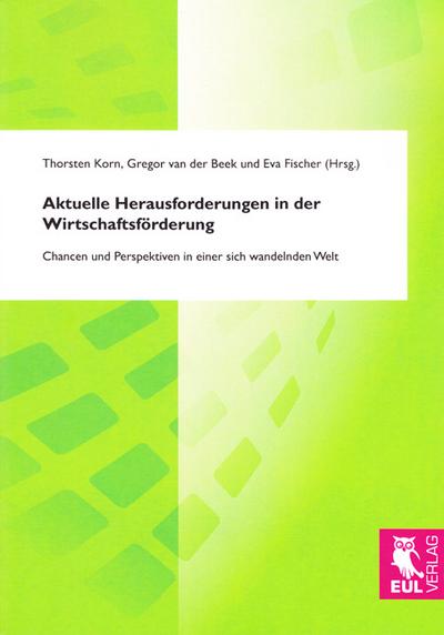 Aktuelle Herausforderungen in der Wirtschaftsförderung