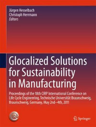 Glocalized Solutions for Sustainability in Manufacturing