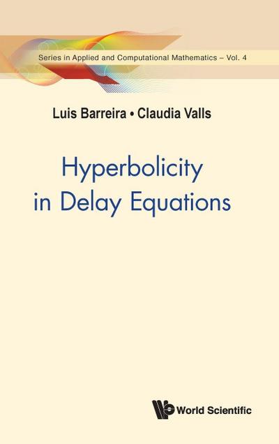 HYPERBOLICITY IN DELAY EQUATIONS