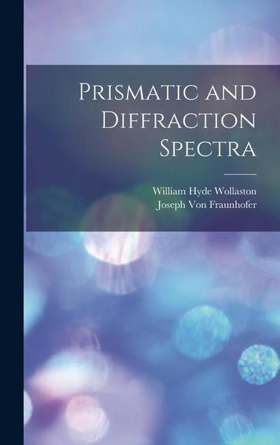 Prismatic and Diffraction Spectra