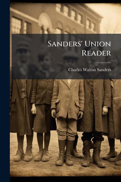 Sanders’ Union Reader
