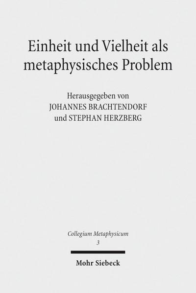 Einheit und Vielheit als metaphysisches Problem