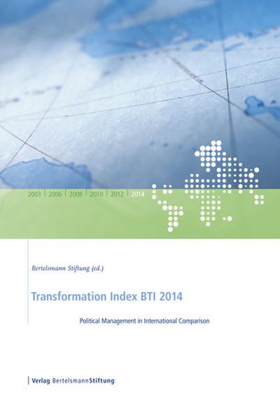 Transformation Index BTI 2014: Political Management in International Comparison