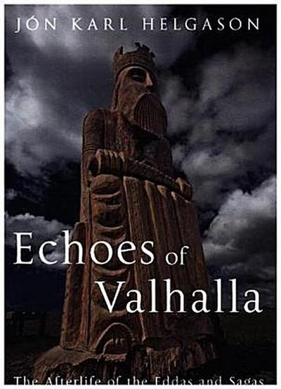 Echoes of Valhalla: The Afterlife of the Eddas and Sagas