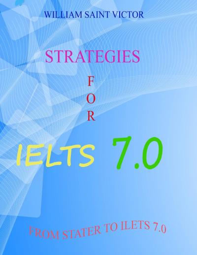 STRATEGIES FOR IETLS 7.0