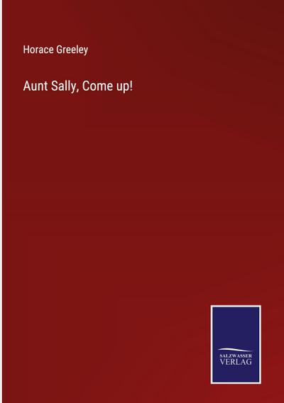 Aunt Sally, Come up!