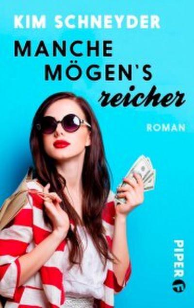Manche mögen’s reicher