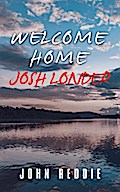 Welcome Home Josh Londer