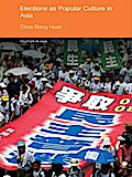 Elections as Popular Culture in Asia