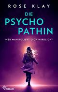 Die Psychopathin - Wer manipuliert dich wirklich?