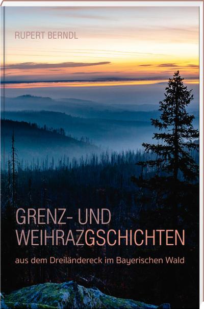 Grenz- und Weihrazgschichten