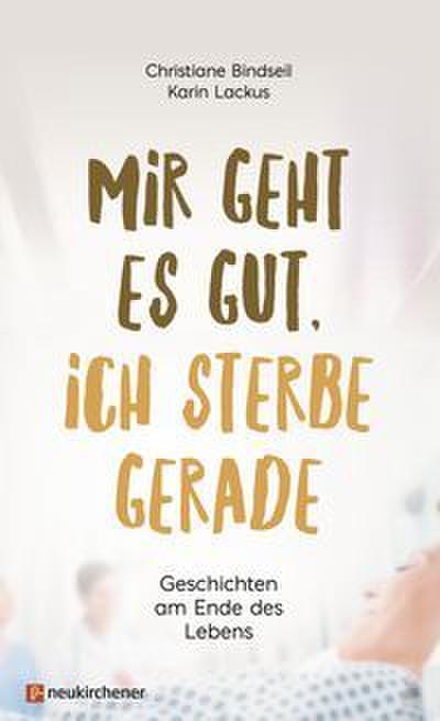 ’Mir geht es gut, ich sterbe gerade’