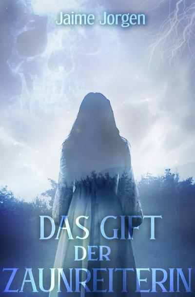 Das Gift der Zaunreiterin