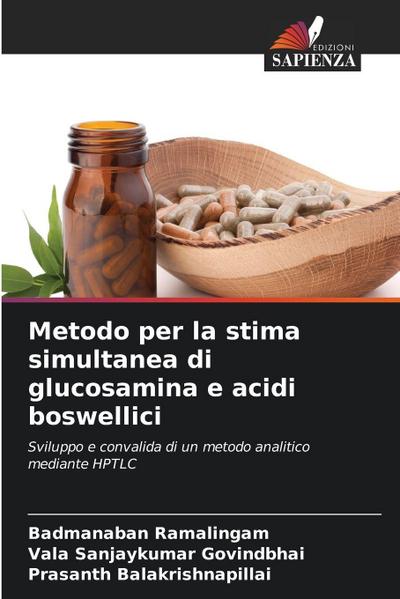 Metodo per la stima simultanea di glucosamina e acidi boswellici