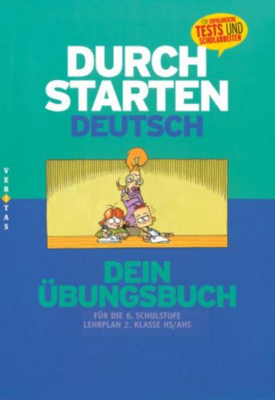 Durchstarten Deutsch Durchstarten - Deutsch - Bisherige Ausgabe - 6. Schulstufe