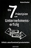 Die 7 Prinzipien zum Unternehmenserfolg