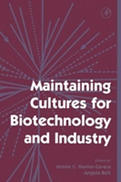 Maintaining Cultures for Biotechnology and Industry