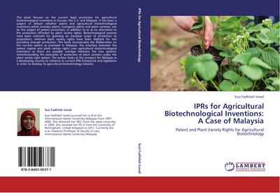 IPRs for Agricultural Biotechnological Inventions: A Case of Malaysia