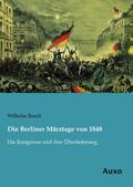 Die Berliner Märztage von 1848