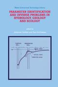 Parameter Identification and Inverse Problems in Hydrology, Geology and Ecology