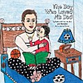 The Boy Who Loved His Dad