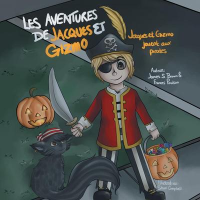 Les Aventures de Jacques Et Gizmo