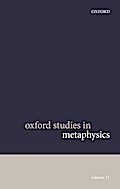 Oxford Studies in Metaphysics Volume 11
