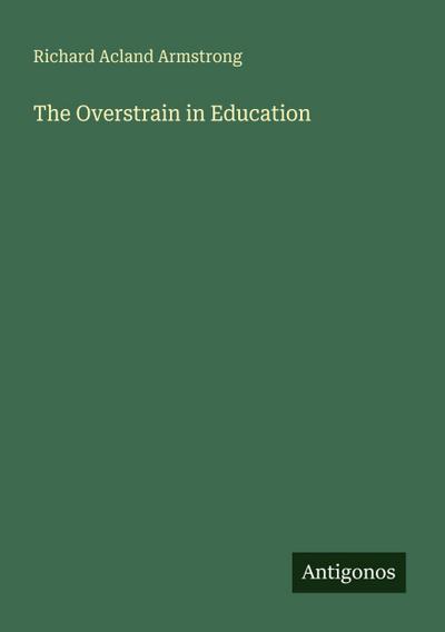 The Overstrain in Education