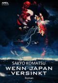 WENN JAPAN VERSINKT