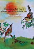 Baguazhang, Taiji, Xingyi, Qigong und die Daoistis