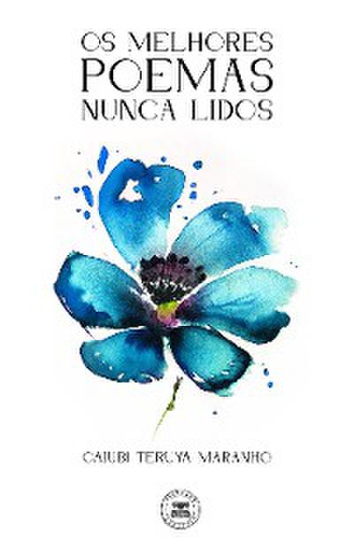 Os melhores poemas nunca lidos