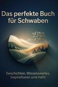 Das perfekte Buch für Schwaben