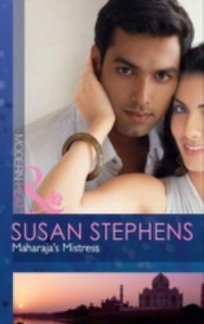 Maharaja’s Mistress (Mills & Boon Modern Heat)