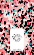 Der süße Wahn von Patricia Highsmith | Ebook