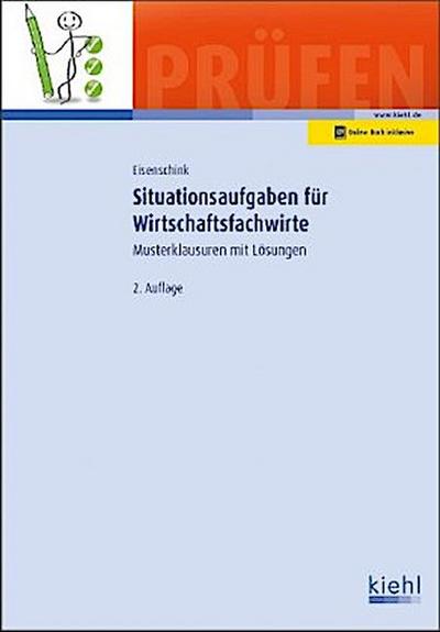 Situationsaufgaben für Wirtschaftsfachwirte
