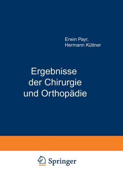 Ergebnisse der Chirurgie und Orthopädie