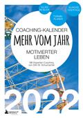 Coaching-Kalender 2022: Mehr vom Jahr - motivierte