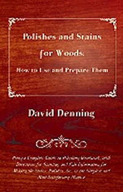 Polishes and Stains for Woods
